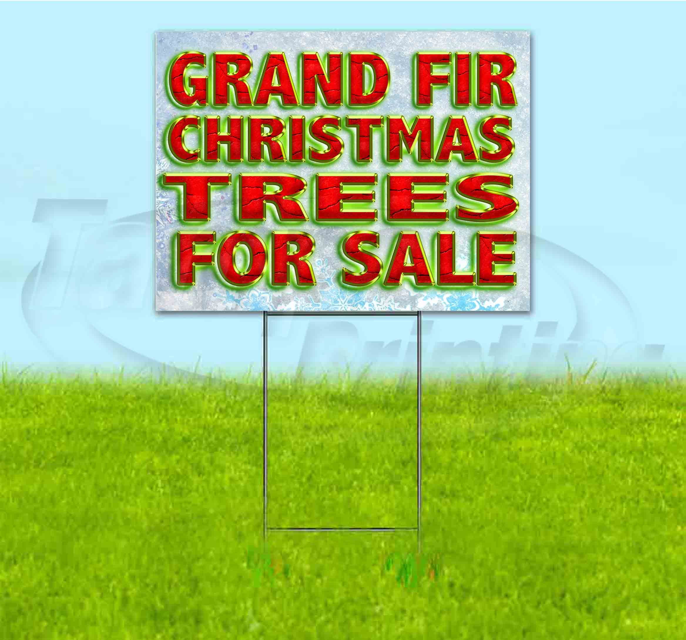 Grand Fir Christmas Trees For Sale (18" x 24") Yard Sign, Includes Metal Step Stake