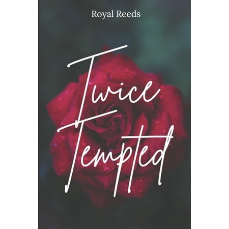 Twice Tempted: A Second Chance Romance (Paperback)