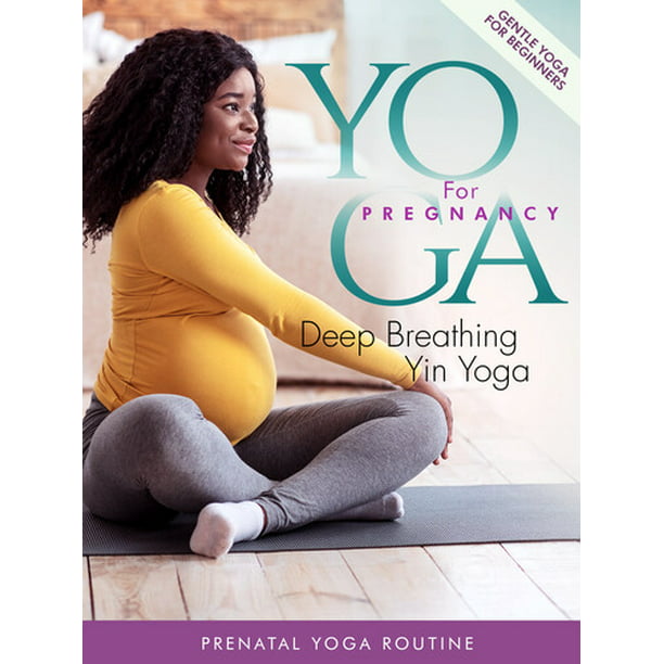 painful wear trigger Yoga For Pregnancy: Deep Breathing Yin Yoga (DVD) - Walmart.com