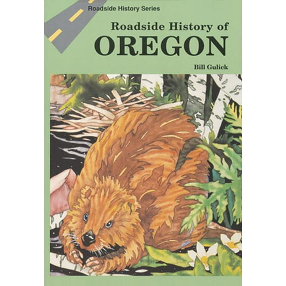 Roadside History (Paperback) Roadside History of Oregon, (Paperback)