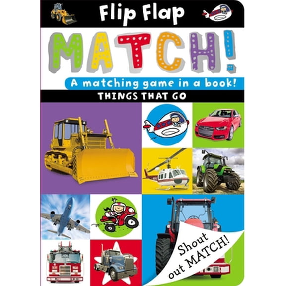 Pre-Owned Flip, Flap, Match! Things That Go (Unknown) 1782352716 9781782352716