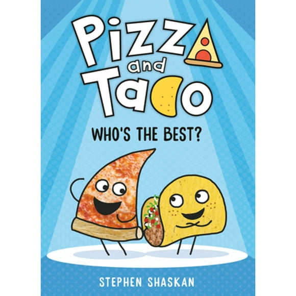 Pre-Owned Pizza and Taco: Who's the Best?: (A Graphic Novel) (Hardcover 9780593123300) by Stephen Shaskan