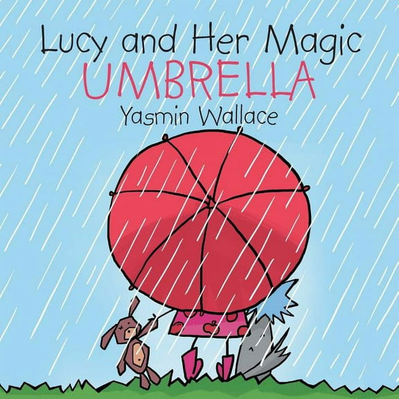 Lucy and Her Magic Umbrella, (Paperback)