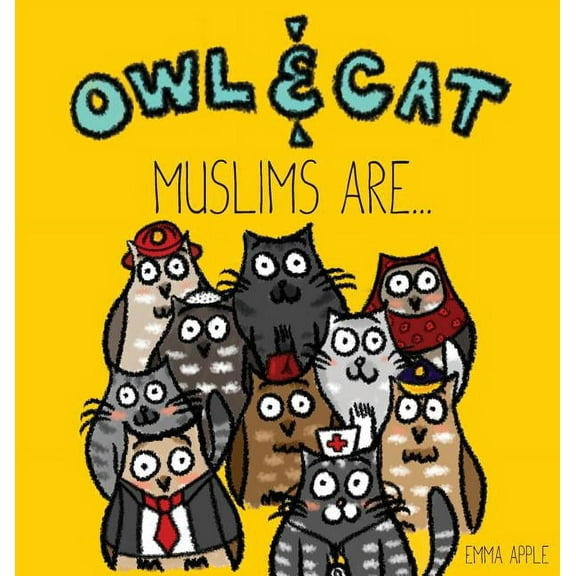 Owl & Cat Owl & Cat: Muslims Are..., Book 5, (Hardcover)