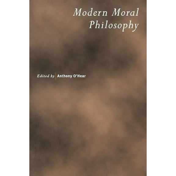 Royal Institute of Philosophy Supplement Modern Moral Philosophy, Book 54, (Paperback)