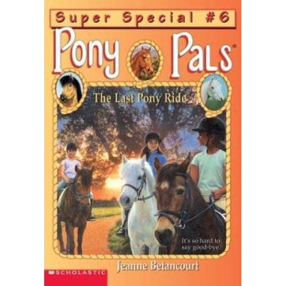 Pre-Owned Pp Ss #06: The Last Pony Ride (Pony Pals) (Unknown) 0439560055 9780439560054