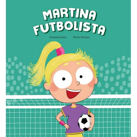 Libro Martina Futbolista Tapa Blanda, Autor Susanna Isern, Editorial Nubeocho