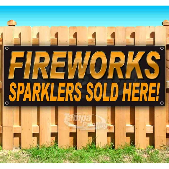 Fireworks Sparklers Sold Here 13 oz Vinyl Banner With Metal Grommets