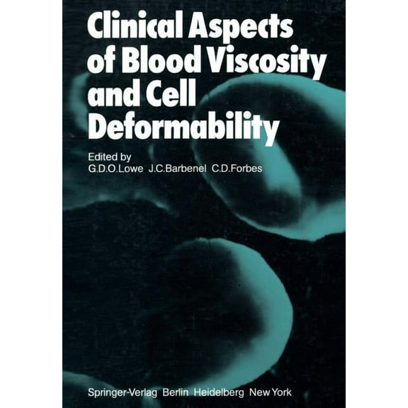 Clinical Aspects of Blood Viscosity and Cell Deformability, (Paperback)