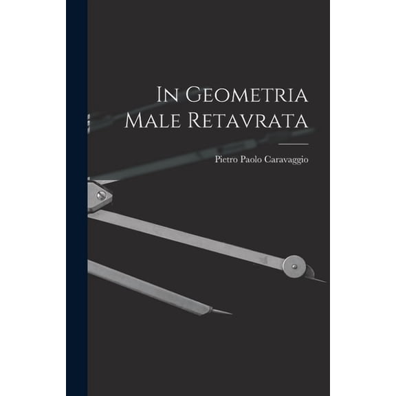 In Geometria Male Retavrata (Paperback)