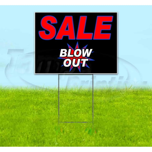 Blow Out Sale (18" x 24") Yard Sign, Includes Metal Step Stake