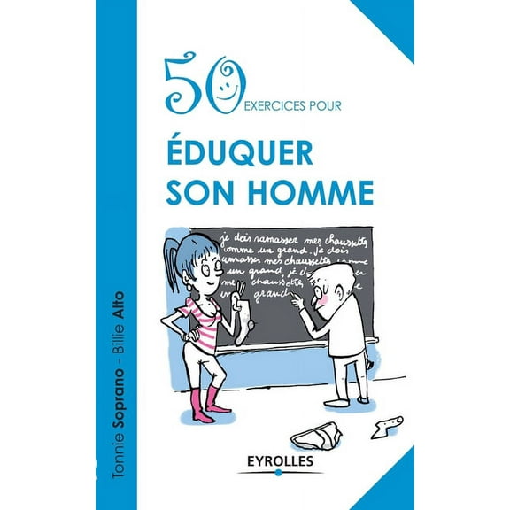 50 exercices pour éduquer son homme (Paperback)