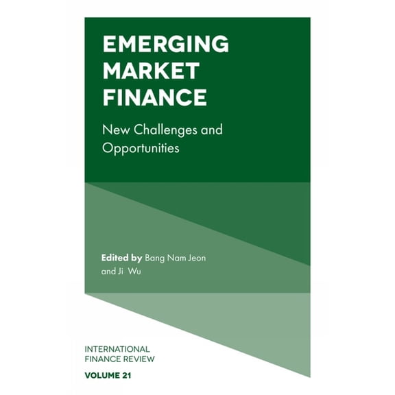 International Finance Review Emerging Market Finance: New Challenges and Opportunities, Book 21, (Hardcover)