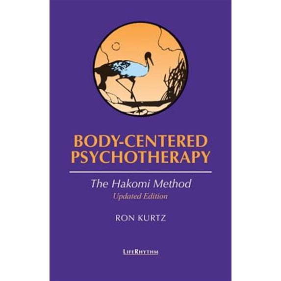 Pre-Owned Body-centered Psychotherapy: The Hakomi Method Paperback