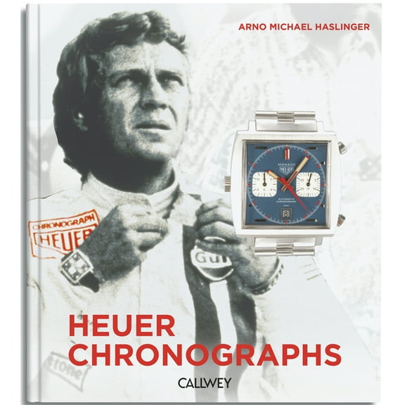 Heuer Chronographs: Timekeepers and Motorsport 1960s-1980s, (Hardcover)