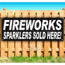 Fireworks Sparklers Sold Here 13 oz Vinyl Banner With Metal Grommets
