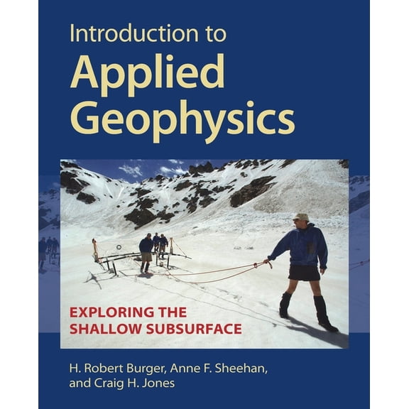 Introduction to Applied Geophysics, (Paperback)