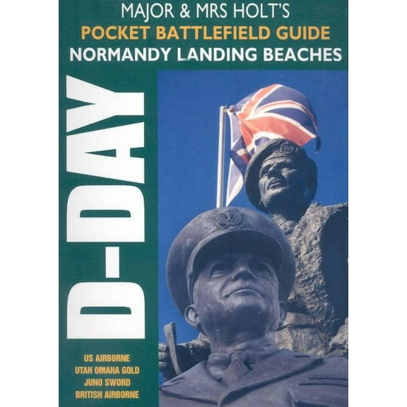 Major and Mrs Holt's Battlefield Guides: Normandy: Battlefield Guide (Paperback)