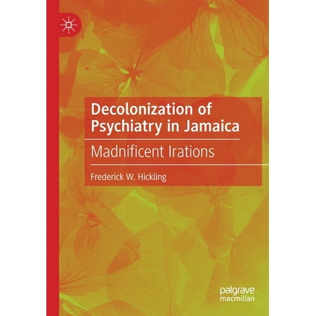 UPC: 9783030484910 | Decolonization of Psychiatry in Jamaica: Madnificent Irations (Paperback)