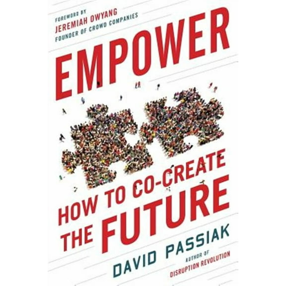 Empower: How to Co-Create the Future