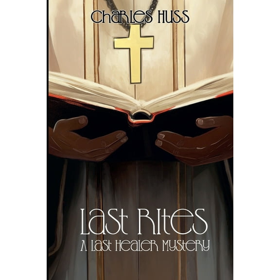 Last Healer Mysteries Last Rites, (Paperback)