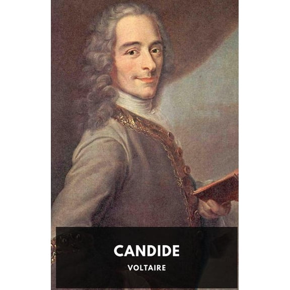 Candide (1759 unabridged edition): A French satire by Voltaire, (Paperback)