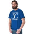 thumbnail image 5 of Trophy Husband No. 1 Hubby Award Men's Graphic T Shirt Tees Brisco Brands M, 5 of 6