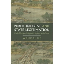 Cambridge Studies in Historical Sociolog Public Interest and State Legitimation, (Hardcover)
