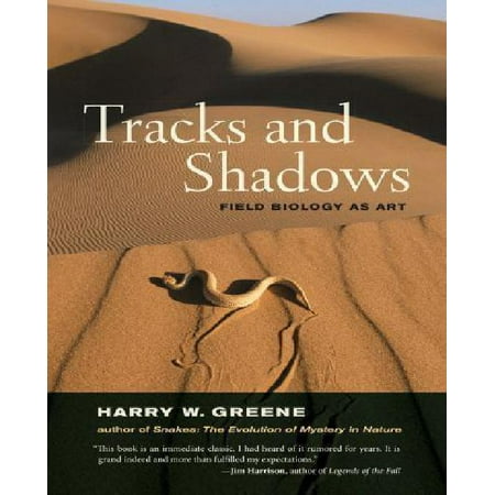 Tracks and Shadows: Field Biology As Art