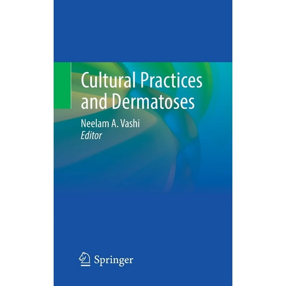 Cultural Practices and Dermatoses, (Paperback)