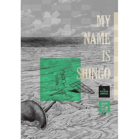 My Name Is Shingo: The Perfect Edition My Name Is Shingo: The Perfect Edition, Vol. 5, Book 5, (Hardcover)