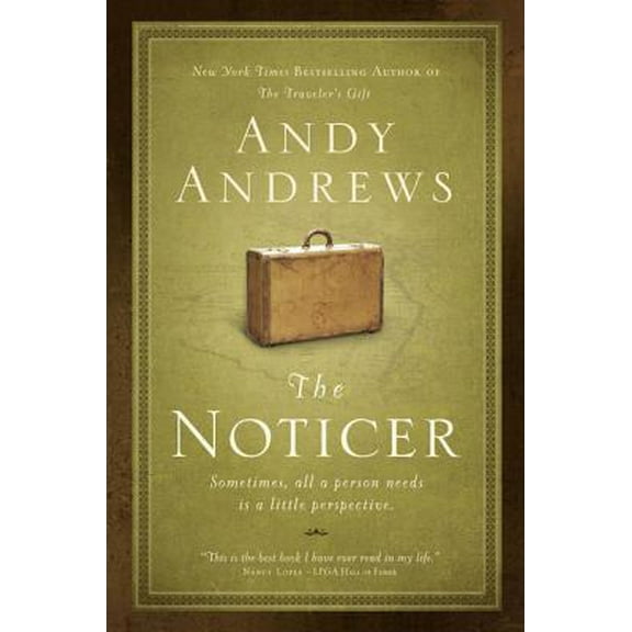 Pre-Owned The Noticer: Sometimes, All a Person Needs Is a Little Perspective. (Paperback) 078523232X 9780785232322