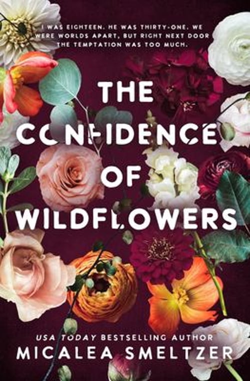 Wildflower The Confidence of Wildflowers: Wildflower Duet, Book 1