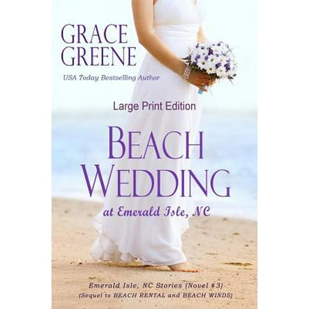 Beach Wedding (Large Print) : At Emerald Isle, NC (Best Time To Visit Emerald Isle Nc)