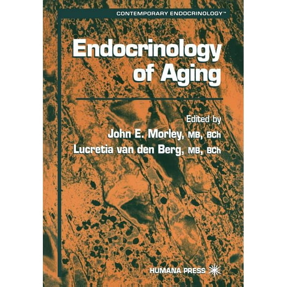 Contemporary Endocrinology Endocrinology of Aging, Book 20, (Paperback)
