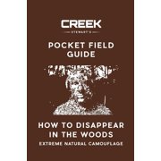Pocket Field Guide: How to Disappear in the Woods (Paperback)