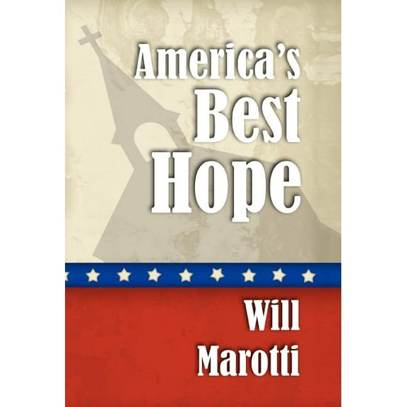 America's Best Hope, (Hardcover)