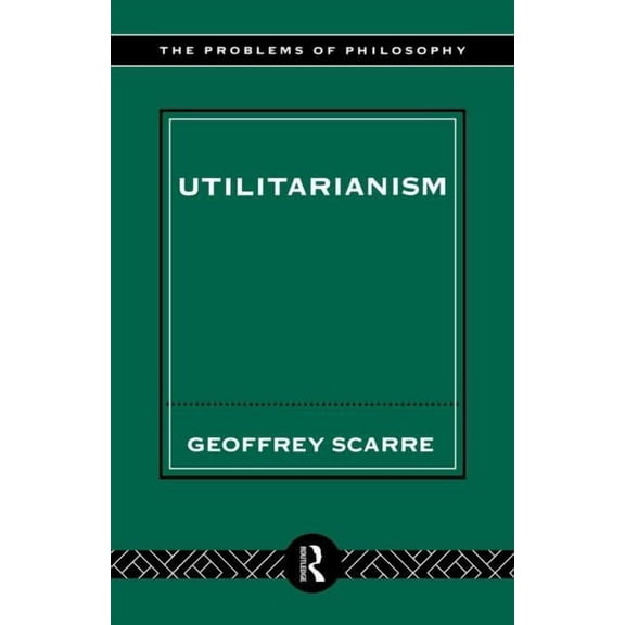 Problems of Philosophy Utilitarianism, (Paperback)