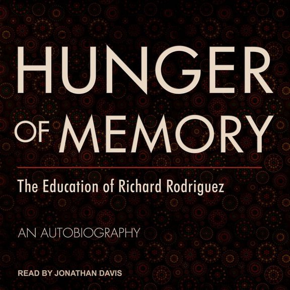 Hunger of Memory: The Education of Richard Rodriguez (Audiobook)