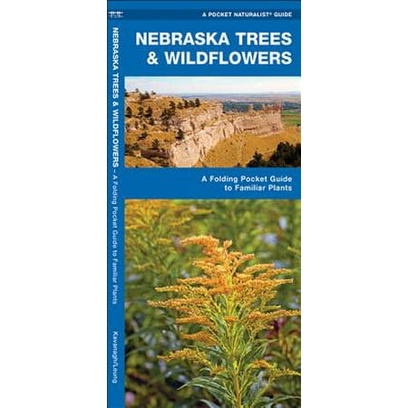 Nebraska Trees & Wildflowers : A Folding Pocket Guide to Familiar