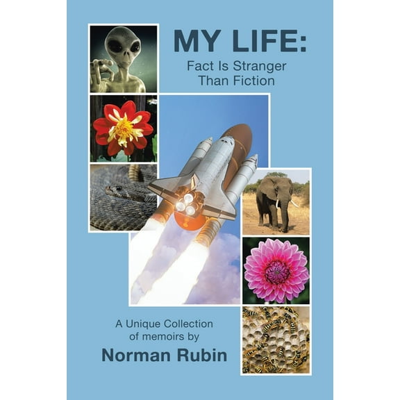 My Life: Fact Is Stranger Than Fiction, (Paperback)