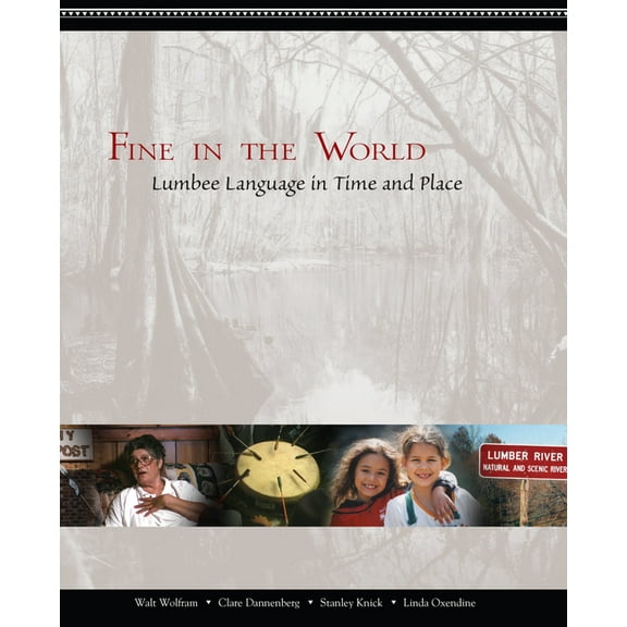 Fine in the World: Lumbee Language in Time and Place, (Paperback)
