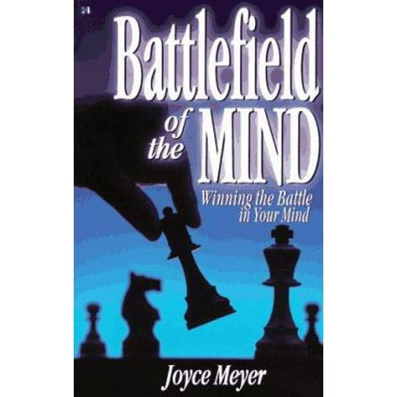 Pre-Owned Battlefield of the Mind: Winning the Battle in Your Mind (Paperback) 0892747781 9780892747788