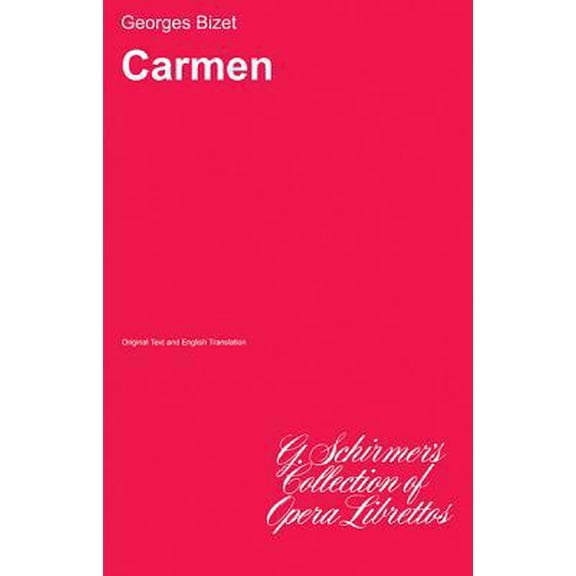 Pre-Owned Carmen: Libretto (Paperback) 0793526205 9780793526208