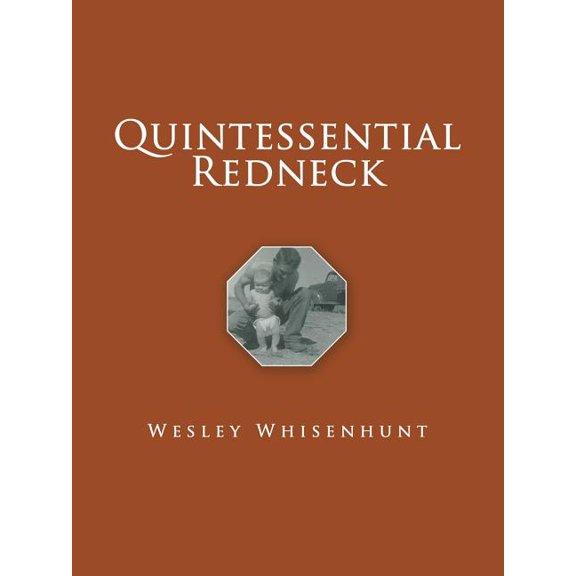 Quintessential Redneck (Paperback)
