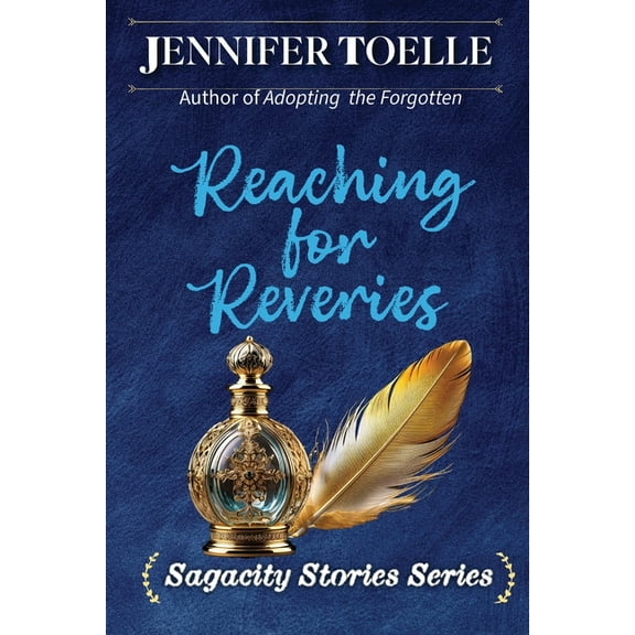 Sagacity Stories Reaching For Reveries, (Paperback)