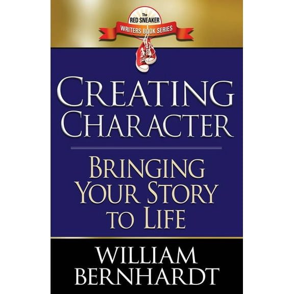 The Red Sneaker Writers Book Creating Character: Bringing Your Story to Life, Book 2, (Paperback)
