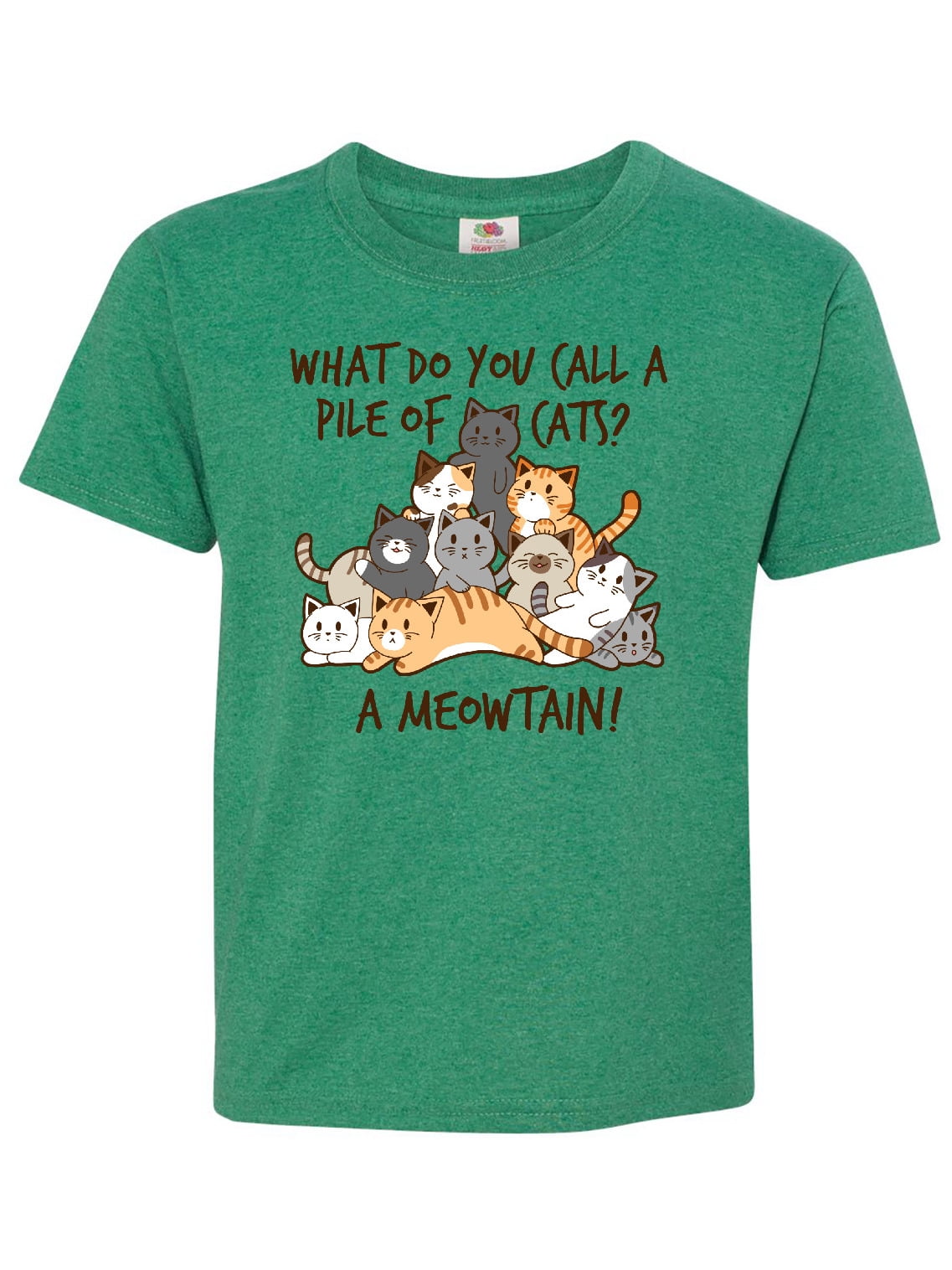 What Do You Call A Pile Of Cats A MEOWTAIN Youth T Shirt Walmart 