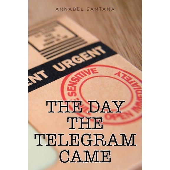 The Day the Telegram Came (Paperback)
