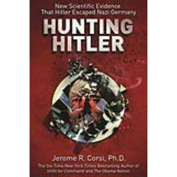Hunting Hitler, Jerome R. Corsi Paperback